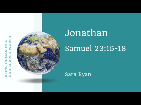 Jonathan 1 Samuel 23: 15-18 1 Samuel 13:23- 14:2, 4-15 Sermon