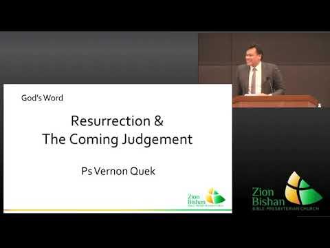 10 October 2021: "Resurrection & The Coming Judgement" Acts 24:1-27 by Ps Vernon Quek 