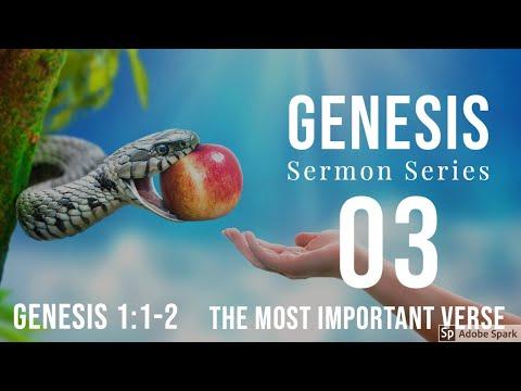 Genesis 03. The Most Important Verse. Genesis 1:1-2.