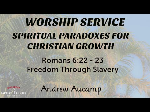 Freedom Through Slavery | Romans 6:22-23