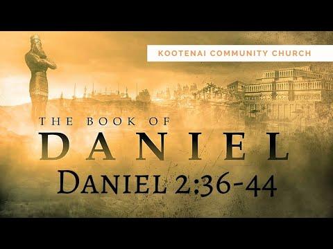 The Dream Interpreted - Daniel 2:36-44