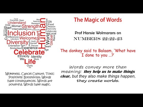 The Magic of Words. Prof Hansie Wolmarans on Balaam's Talking Donkey (Numbers 22:22-38)