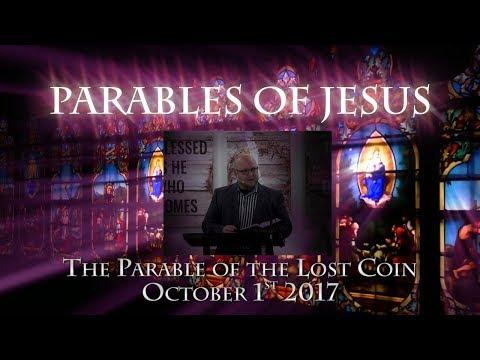 The Parable of the Lost Coin - Luke 15:8-10