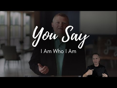 June 21, 2020 - "You Say... 'I AM Who I AM' (Exodus 3:13-15)"