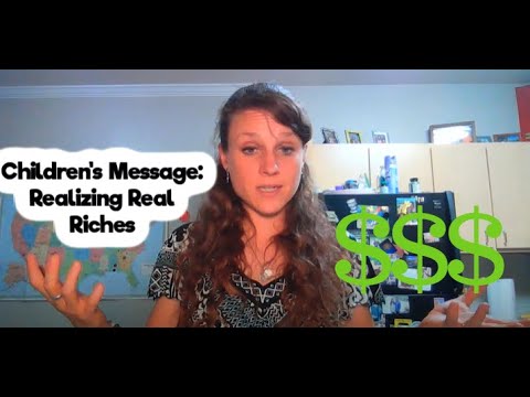 Children's Sermon Lesson: Realizing Real Riches 1 Timothy 6:6-19