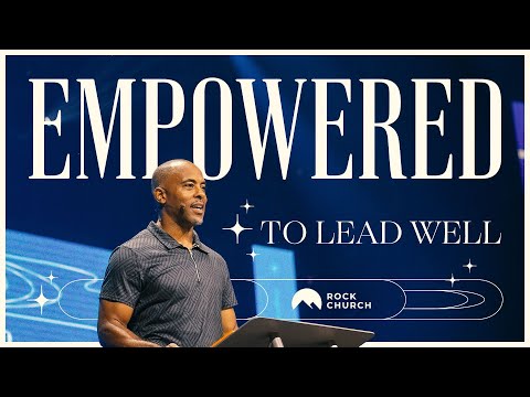 Empowered To Lead Well