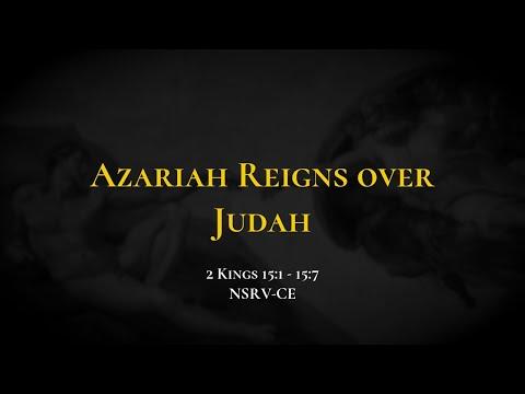 Azariah Reigns over Judah - Holy Bible, 2 Kings 15:1-15:7