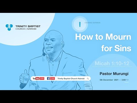Evening Service | How to Mourn for Sins | Micah 1:10-12