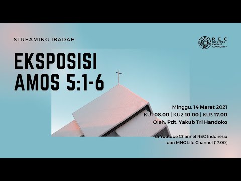 Siaran KU1 - Eksposisi Amos 5:1-6 - Pdt. Yakub Tri Handoko