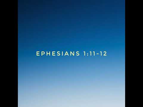 Ephesians 1:11-12. The believer's inheritance