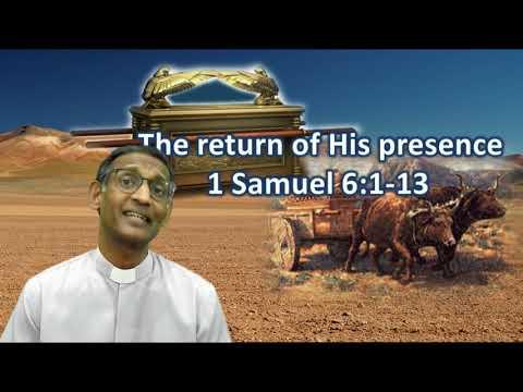 The Return of His Presence - 1 Samuel 6: 1 - 13.