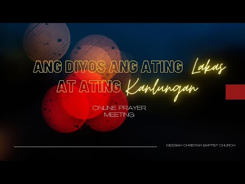 Devotion: Ang Diyos ang Ating Lakas at Kanlungan (Psalms 46:1-11)