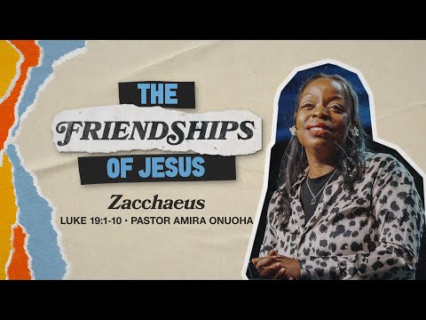 Zacchaeus (Luke 19:1-10) - Pastor Amira Onuoha