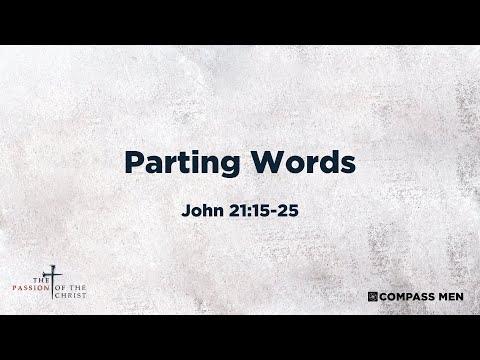 Parting Words (John 21:15-25) | Men's Bible Study | Compass Bible Church
