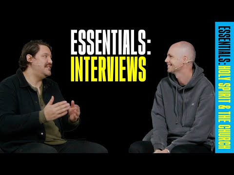 Post Sermon Interview - Essentials: Holy Spirit & The Church