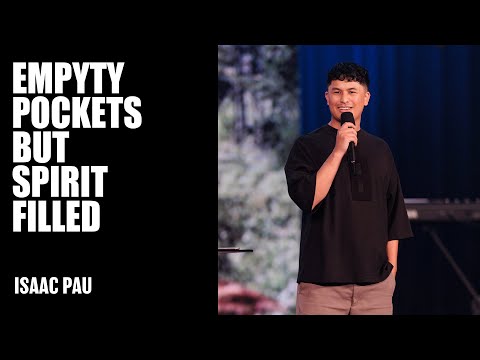 Empty Pockets, But Spirit Filled | Isaac Pau