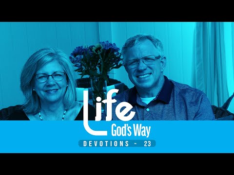 23 - Life God's Way Devotion (Matthew 13:47-48)