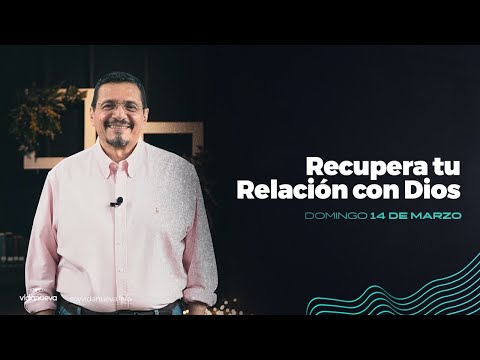 Recupera tu Relación con Dios - 2 Samuel 6:1-11- Julio Contreras -14 de marzo, 2021