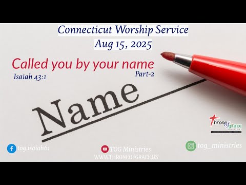 Connecticut || Aug 15, 2025 || Called you by your name || Isaiah 43:1