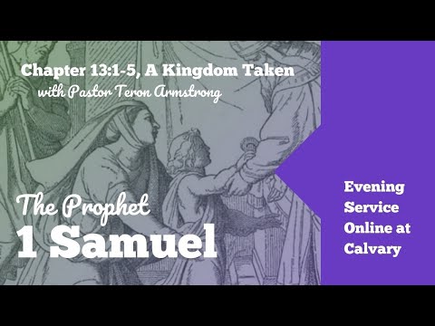 1 Samuel 13:1-5; A Kingdom Taken