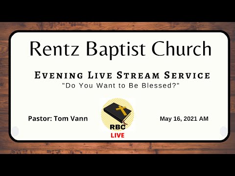 "Do You Want to Be Blessed?" --  2 Chronicles 17 : 1-19 -- May 16, 2021 AM