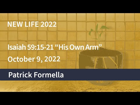 OCC Sunday Service ~ October 9, 2022  - Isaiah 59:15-21 “His Own Arm”
