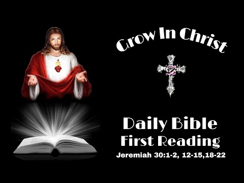 First Reading Jeremiah 30: 1-2,12-15,18-22 / 2nd August, Tuesday / Daily Bible Reading