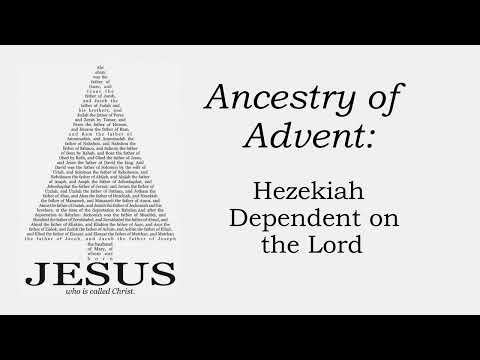 WLCRC, 12/19/21, 2 Kings 19:1-19, “Hezekiah - Dependent on the Lord”