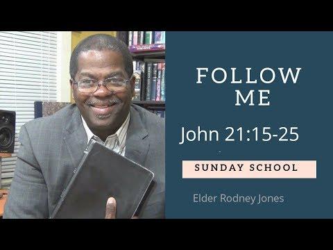 Sunday School Lesson, Follow Me, John 21:15-25, April 15, 2018