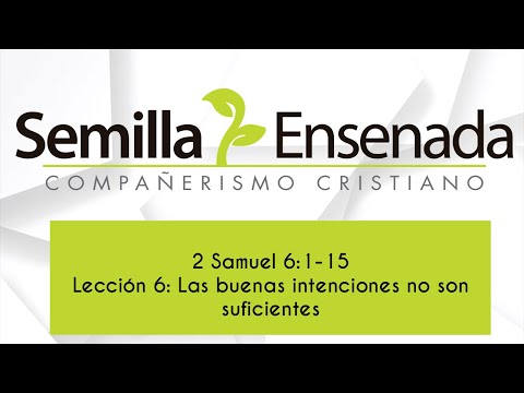 2 Samuel 6:1 15 - Cuando las buenas intenciones no bastan