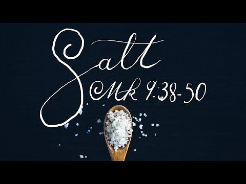 Salt - Mark 9:38-50