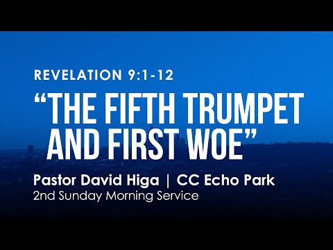 Revelation 9:1-12 | "The Fifth Trumpet and First Woe"
