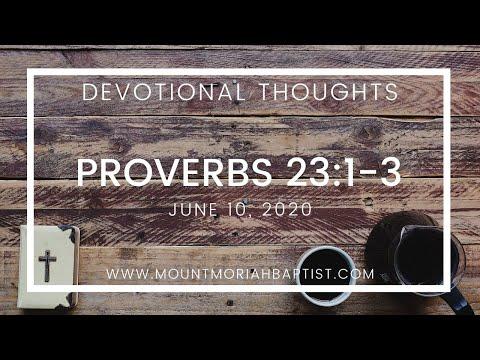 Proverbs 23:1-3 | Saying 6 | Wed June 10, 2020 | Pastor Michael