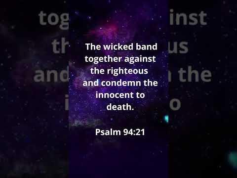 THE WICKED BAND TOGETHER! | MEMORIZE HIS VERSES TODAY | Psalm 94:21