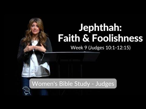 Week 9 (Judges 10:1-12:15)