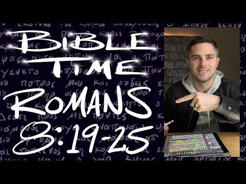 Bible Time // Romans 8:19-25