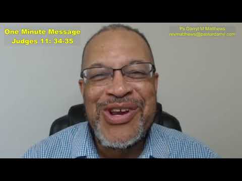 One Minute Message - Follow-Up On A Vow - Part 2 - Judges 11:34-35 #judges #jephthah #darrylmatthews