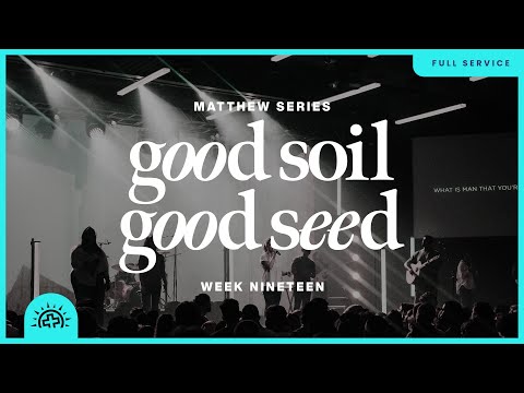 Good Soil, Good Seed | Duane Roberts | Matthew 13:1-30