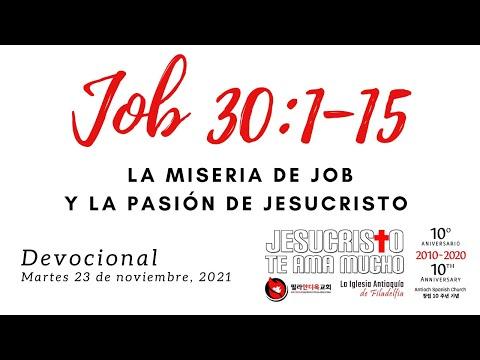 Devocional 11/23/2021 - Job 30:1-15 - La miseria de Job y la pasion de Jesucristo