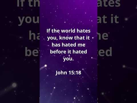 THEY WANT TO HATE US! | MEMORIZE HIS VERSES TODAY | John 15:18