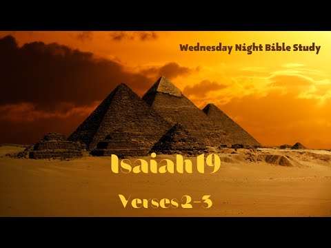 Bible Study- Isaiah 19: 2-3