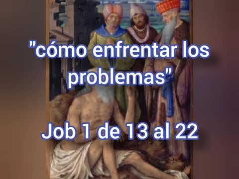 "cómo enfrentar los problemas" Job 1:13-22