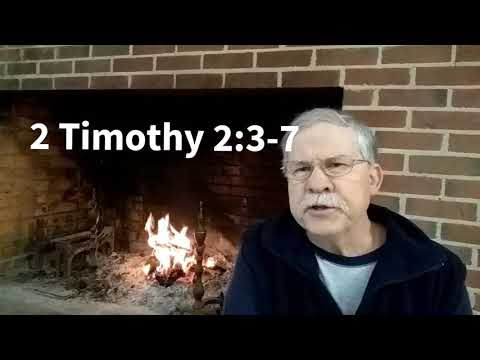 2 Timothy 2: 3-7, a brief thought