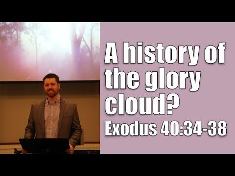 The Way of God's Presence | Exodus 40:34-38 (Glory Cloud, Tabernacle, Temple, Christ, Church)