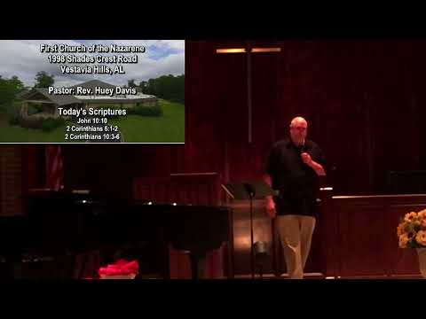 Past and Future -- John 10:10, 2 Corinthians 6:1-2, 2 Corinthians 10:3-6