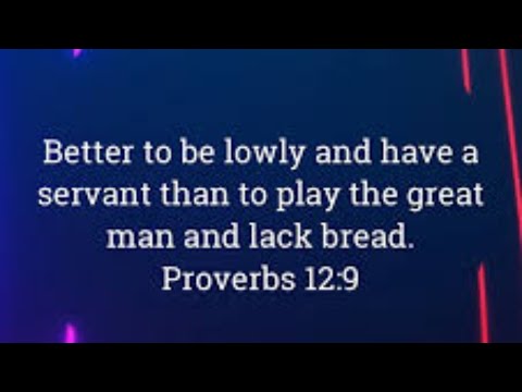 Proverbs 12:9-16