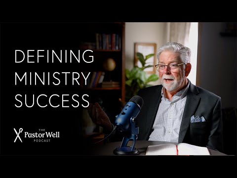What Does Church Success Look Like | Pastor Well - Ep. 109