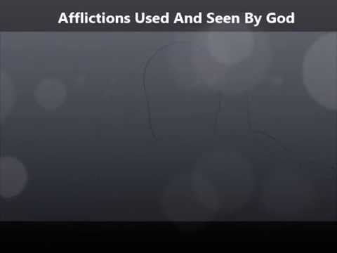 Acts 7:34 (Afflictions used and seen by God)