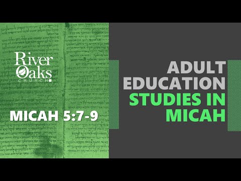 Sunday School Snippet #5: Micah 5:7-9