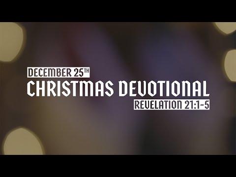 Christmas Devotional: Day 25 - Revelation 21:1-5